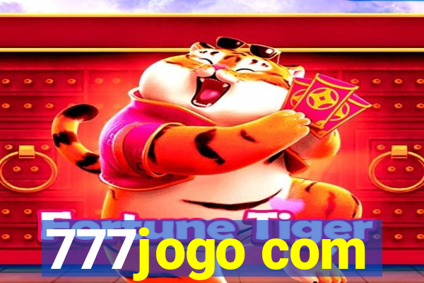 777jogo com